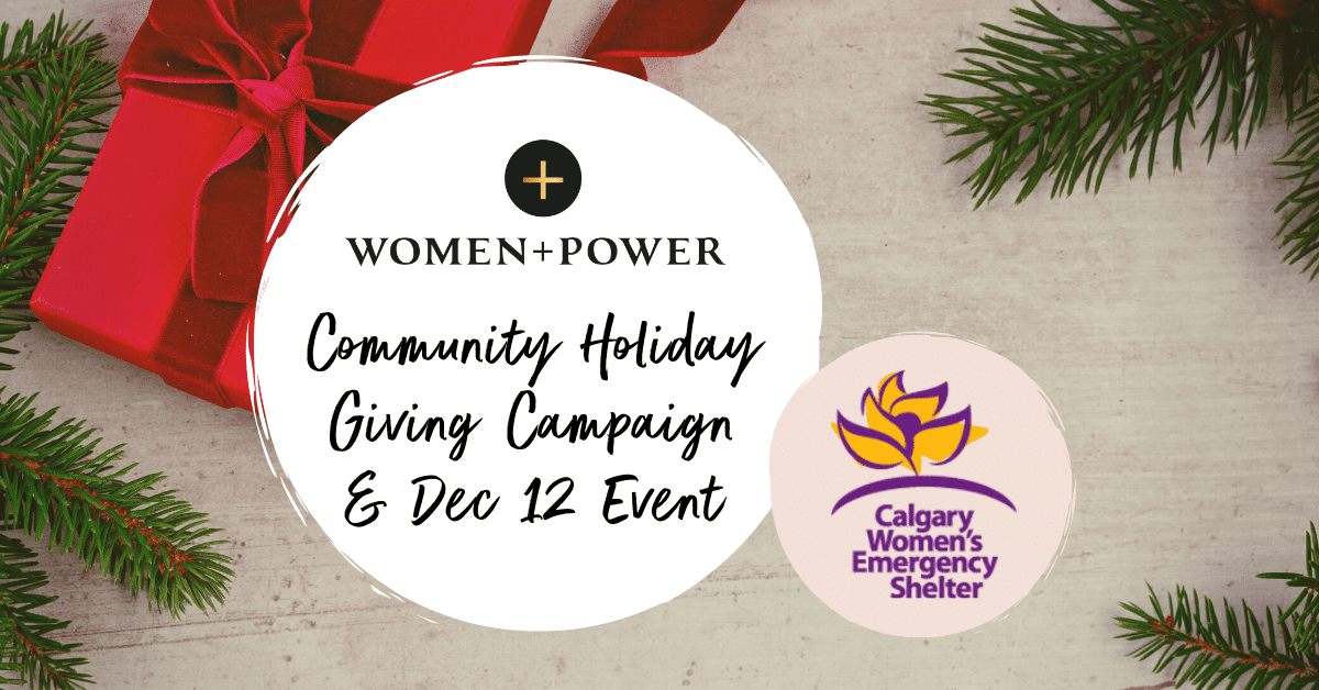 Community Holiday Giving Campaign & Dec 12 Drop Off Location: Calgary Women’s Emergency Shelter