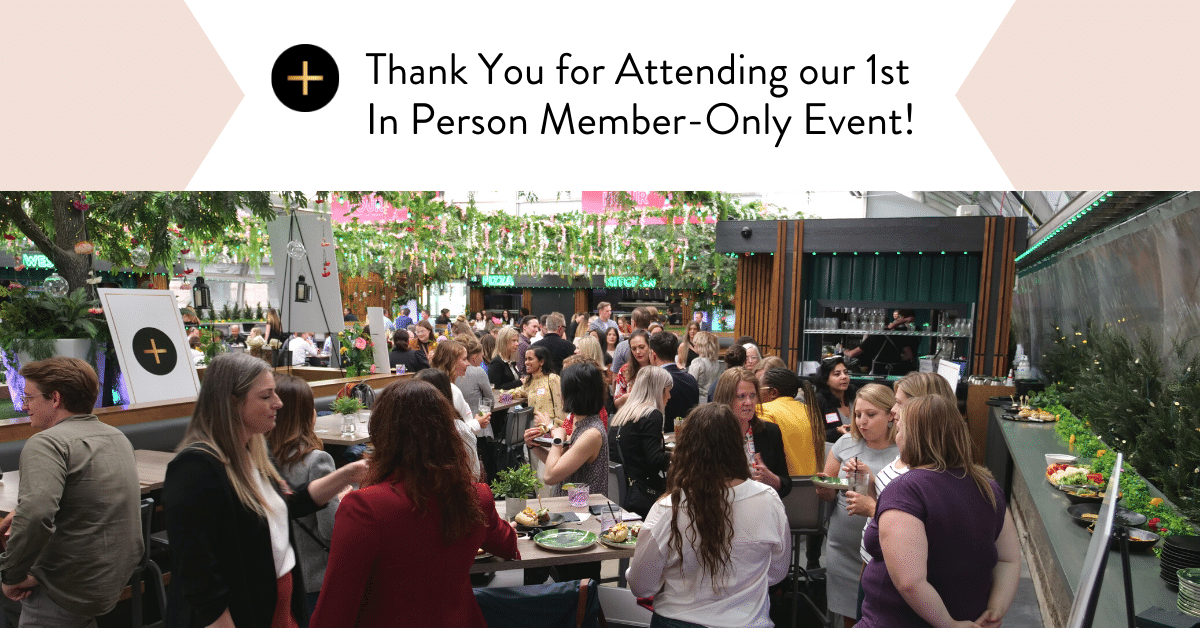 Thank You for Attending our 1st In Person Member-Only Event!